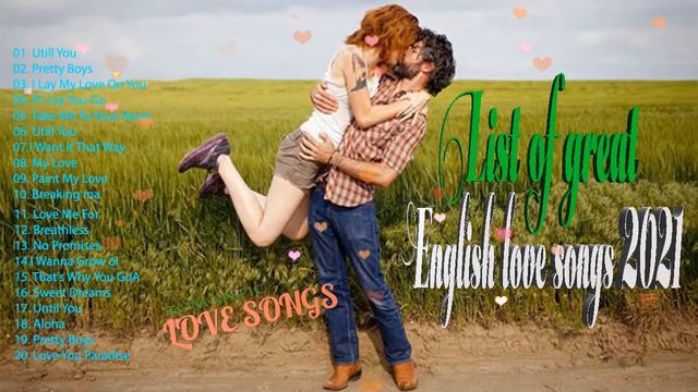 Best english love songs 2021💕 Лучшие романтические английские песни всех времен #100 смотреть онлайн