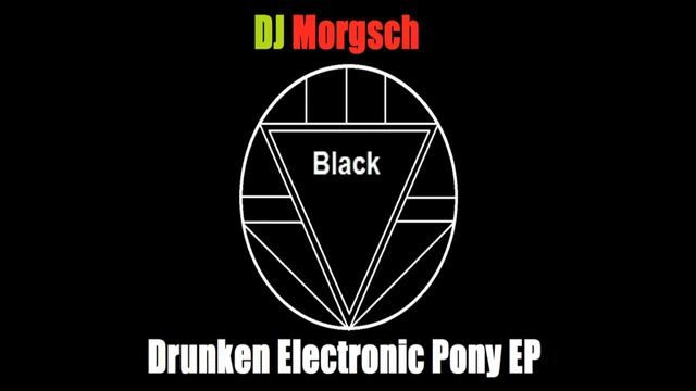 Morgsch-Black [+ Freee DL to Drunken Electronic Pony EP] смотреть онлайн