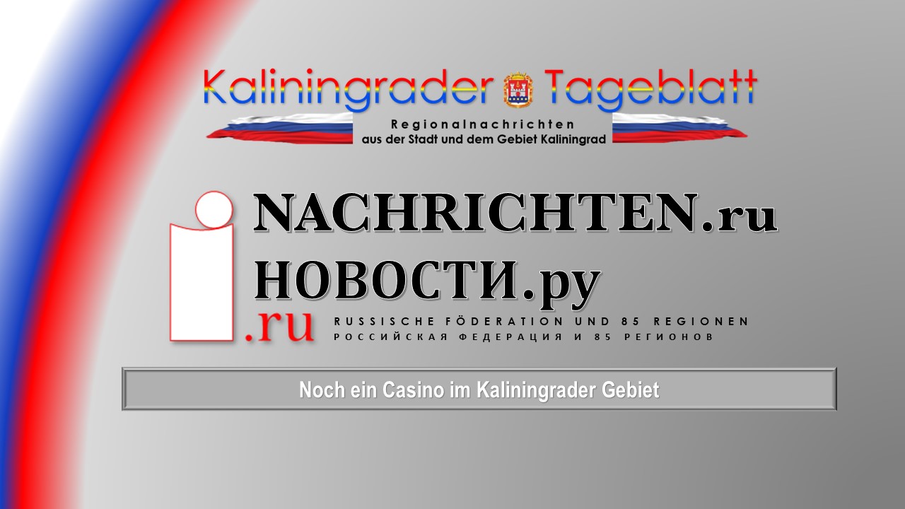 Noch ein Casino im Kaliningrader Gebiet смотреть онлайн