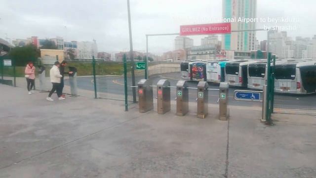 Istanbul International Airport to Beylikduzu metro bus station смотреть онлайн
