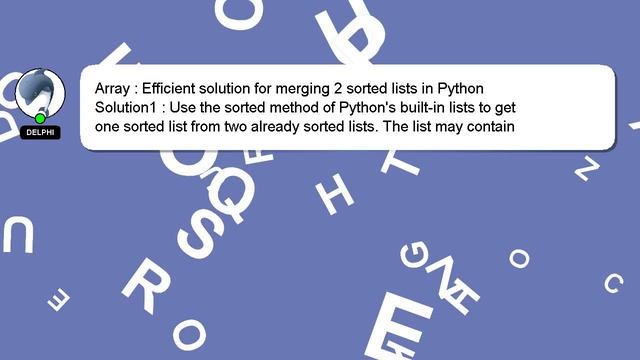 Array : Efficient solution for merging 2 sorted lists in Python смотреть онлайн