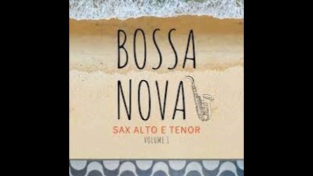 MELHOR MIX d MUSICAS MPB BOSSA NOVA SAMBA CHORINHO INSTRUMENTAL & SAXOPHONE Msm Eraldo se inscreva смотреть онлайн