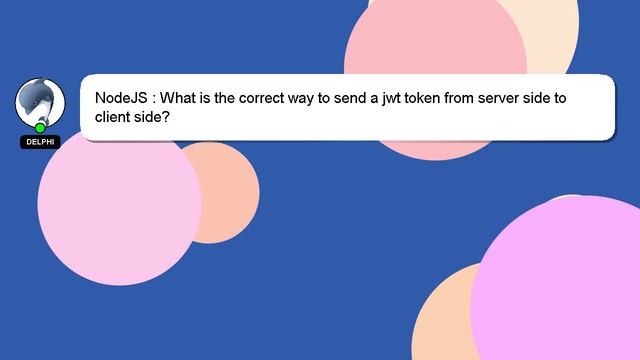 NodeJS : What is the correct way to send a jwt token from server side to client side? смотреть онлайн