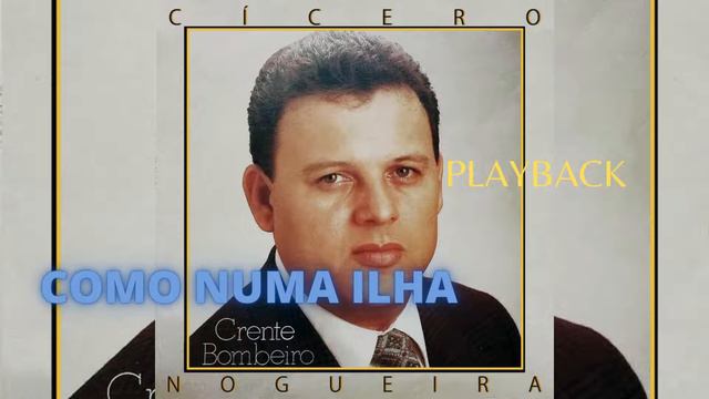 PLAYBACK COMO NUMA ILHA CICERO NOGUEIRA смотреть онлайн