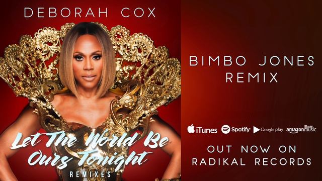Deborah Cox - Let the World Be Ours Tonight (Bimbo Jones Remix) смотреть онлайн