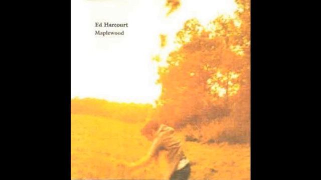 Apple Of My Eye - Ed Harcourt смотреть онлайн