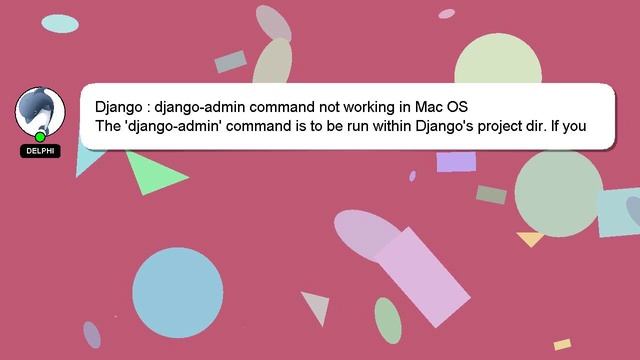 Django : django-admin command not working in Mac OS смотреть онлайн