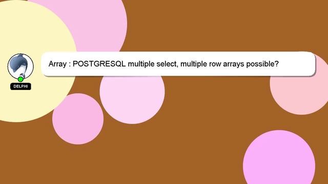 Array : POSTGRESQL multiple select, multiple row arrays possible? смотреть онлайн