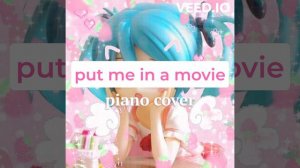 put me in a movie (lana del rey) - piano cover