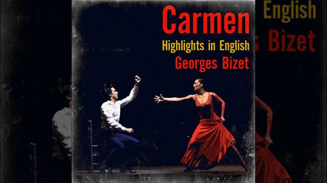 Carmen Highlights in English Act II: All Our Plans Are Ready (Quintet) смотреть онлайн