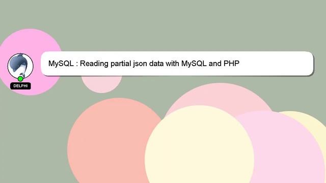 MySQL : Reading partial json data with MySQL and PHP смотреть онлайн