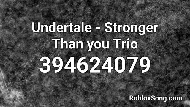 Undertale - Stronger Than you Trio Roblox ID - Music Code смотреть онлайн