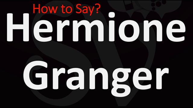 How to Pronounce Hermione Granger? (CORRECTLY) смотреть онлайн