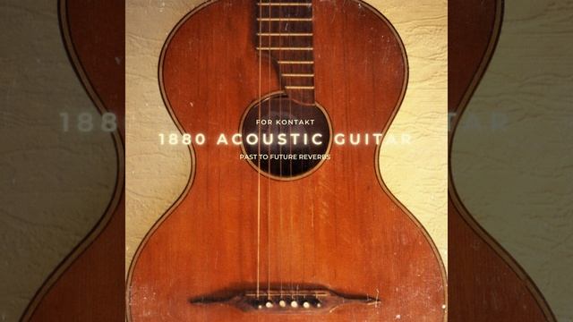 1880 ACOUSTIC GUITAR FOR KONTAKT! DEMO смотреть онлайн