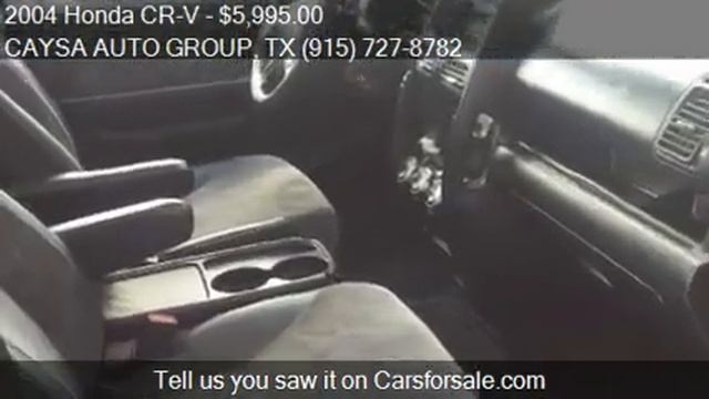 2004 Honda CR-V for sale in El Paso, TX 79912 at the CAYSA A смотреть онлайн