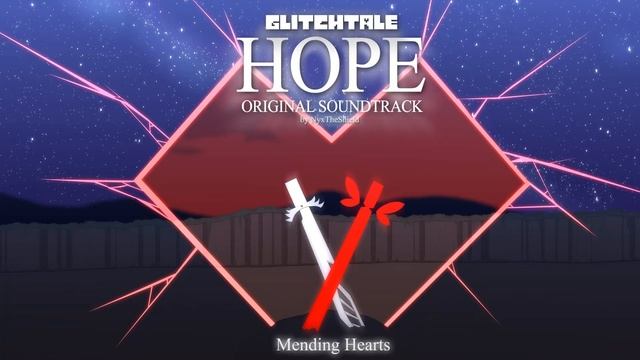 Glitchtale: Hope OST - Mending Hearts смотреть онлайн