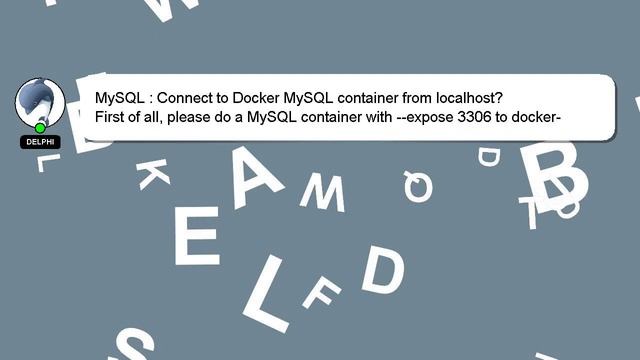 MySQL : Connect to Docker MySQL container from localhost? смотреть онлайн