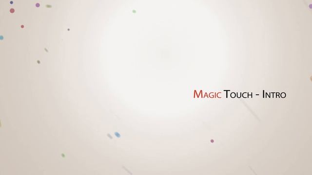 MAgic Touch Intro смотреть онлайн