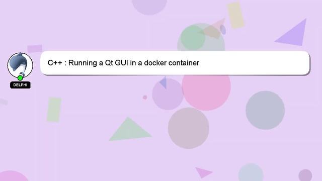 C++ : Running a Qt GUI in a docker container смотреть онлайн