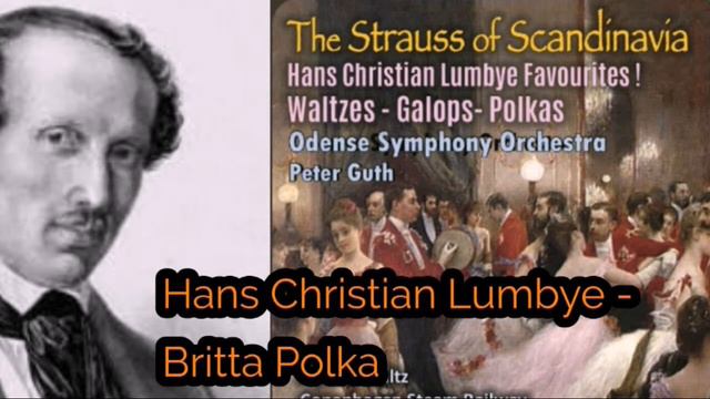 Hans Christian Lumbye - Britta Polka, JLW 59 смотреть онлайн