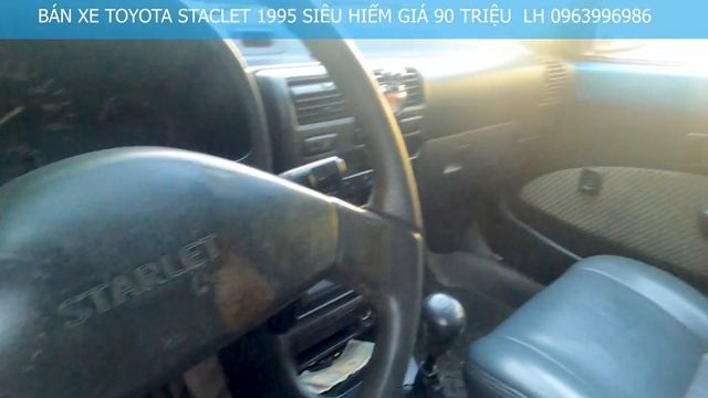 BÁN XE TOYOTA STARLET 1995 SIÊU HIẾM смотреть онлайн