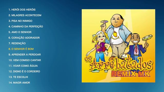  Os Arrebatados - Remix (CD COMPLETO) смотреть онлайн