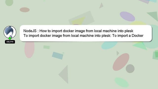 NodeJS : How to import docker image from local machine into plesk смотреть онлайн