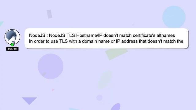 NodeJS : NodeJS TLS Hostname/IP doesn't match certificate's altnames смотреть онлайн