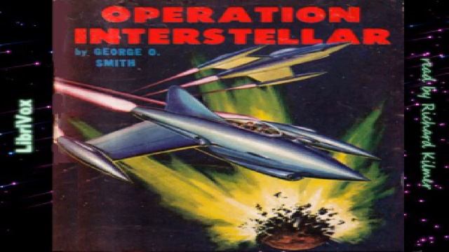 Operation Interstellar | George O. Smith | Science Fiction | Audiobook | English | 2/4 смотреть онлайн