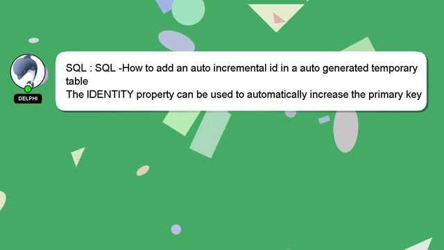 SQL : SQL -How to add an auto incremental id in a auto generated temporary table смотреть онлайн