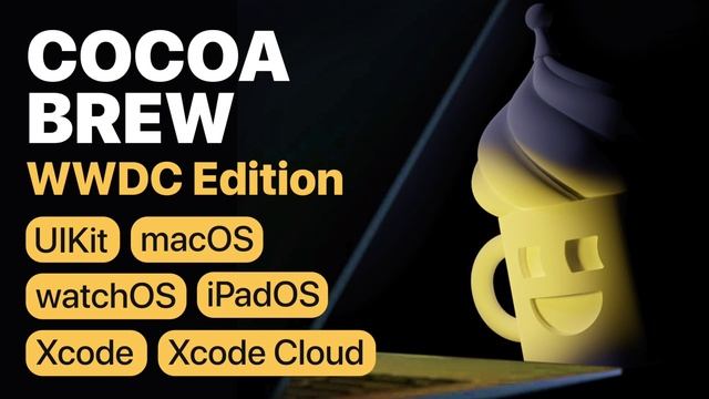 CocoaBrew WWDC Edition #3 – UIKit, macOS, watchOS, iPadOS, Xcode, Xcode Cloud смотреть онлайн