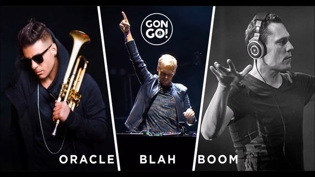Oracle Blah Boom - ARMIN VAN BUUREN X TIESTO X TIMMY TRUMPET (GonGO! Trance Mashup) смотреть онлайн
