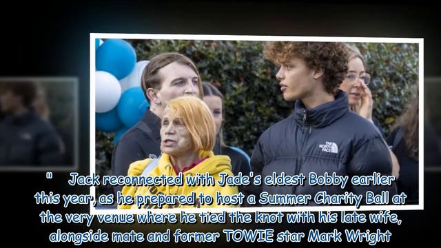 Jack Tweed's Emotional Reunion With Stepson Bobby Brazier And Jade Goody's Mum Jackiey