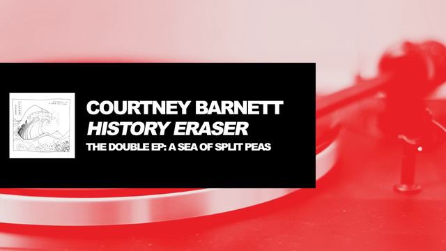Courtney Barnett - History Eraser