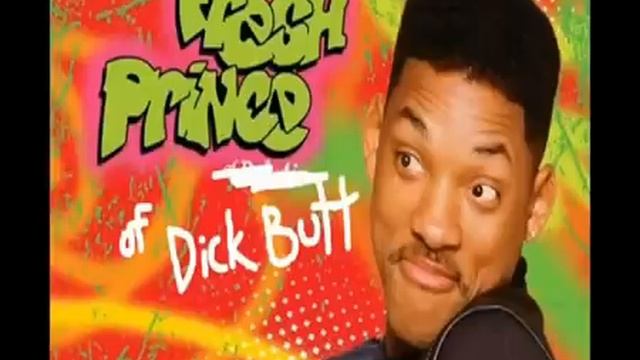 The Fresh Prince of Dick Butt смотреть онлайн