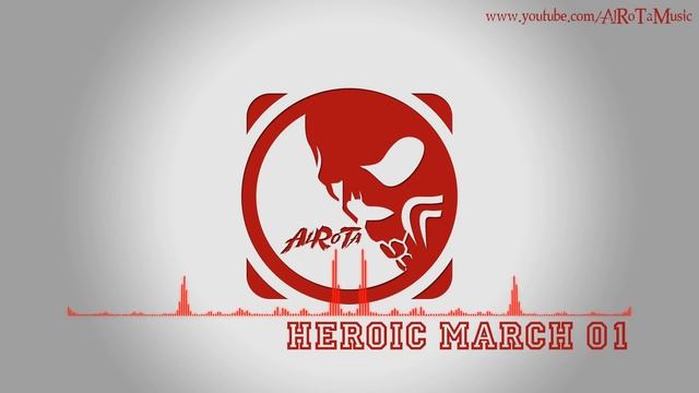 Heroic March 01 by Johannes Bornlöf - [Action Music] смотреть онлайн