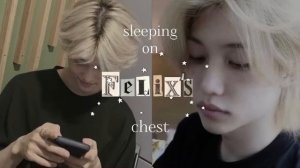 Stray Kids ASMR Sleeping On Felix's Chest? [heartbeat] [voice]