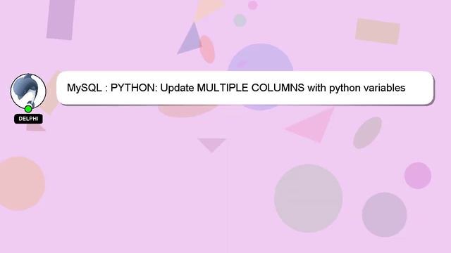 MySQL : PYTHON: Update MULTIPLE COLUMNS with python variables смотреть онлайн