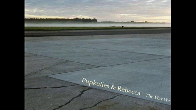 Pupkulies & Rebecca - Could not be better смотреть онлайн