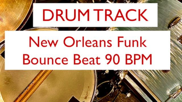 Drum Track New Orleans Funk Bounce Beat 90 BPM смотреть онлайн