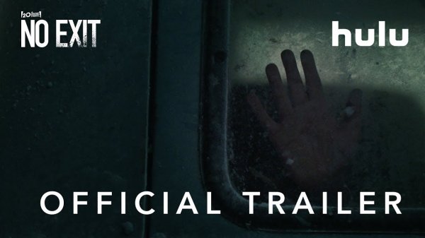 Выхода нет / No Exit (2022) Русский трейлер