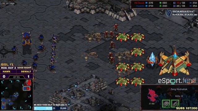 BSL13 - Ro8 - Hawk Vs Dewalt - Bo5 // StarCraft Brood War Remastered Pro Tournament