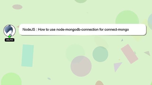 NodeJS : How to use node-mongodb-connection for connect-mongo смотреть онлайн