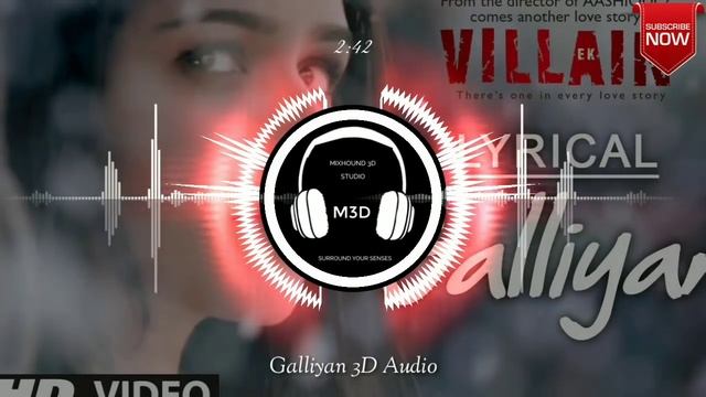 Galliyan 3D Audio | Use Headphones | Ek Villain | Bass Boosted | Mixhound 3D Studio смотреть онлайн