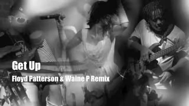 Get Up - Floyd Patterson and Waine P feat. Roselie смотреть онлайн