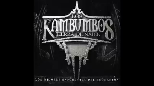 Los Kambumbos: Tierra De Nadie (Disco Completo) [2005] смотреть онлайн
