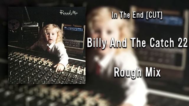 Billy And The Catch 22 - In The End [CUT] смотреть онлайн