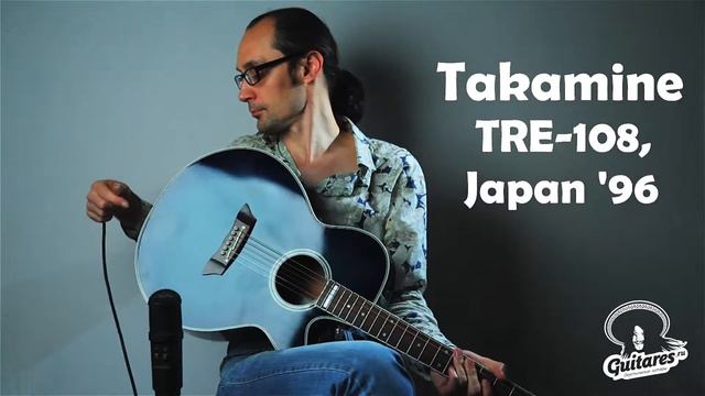 Takamine TRE-108, Japan '96 смотреть онлайн