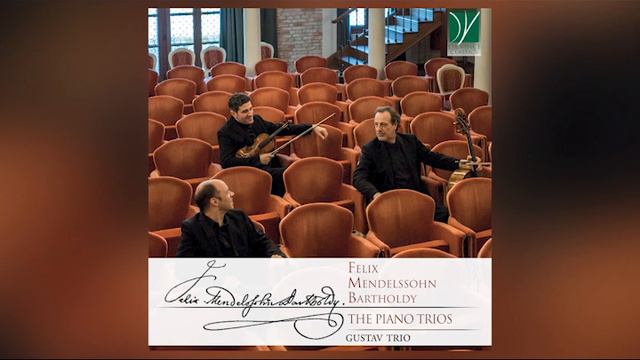 Felix Mendelssohn-Bartholdy: The Piano Trios (Gustav Trio) смотреть онлайн