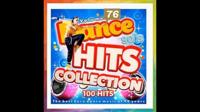Dance Hits Collection [76] 2 (1991-2000) - 2023 смотреть онлайн